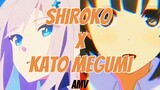 SHIROKO X KATO MEGUMI - If We Ever Broke Up [AMV]