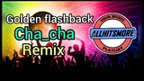 Golden Flashback_Cha_cha Remix