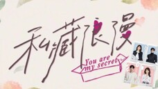 You Are My Secret | July 31