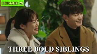 ENG|INDO]Three Bold Siblings ||EPISODE 28||PREVIEW||Lee Ha Na, Im Joo Hwan, Lee Tae Sung