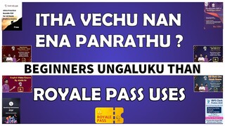 ITHA VECHU NAN ENA PANRATHU ? | BEGINNERS UNGALUKU THAN | ROYALE PASS USES | CRACK WITH JACK | CWJ