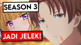 Hah! Classroom Of The Elite Season 3 Episode 1 Akan Jelek!