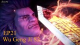 Wu Geng Ji S2 Episode 21 Subtitle Indonesia