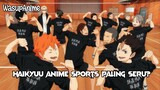 Haikyuu Anime Sport Terbaik!? [bahas anime]