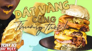 Những Món Ăn DÁT VÀNG Nhưng GIÁ RẺ - Ai Cũng Có Thể Ăn Được ➤ Top 10 Món Ăn Thú Vị