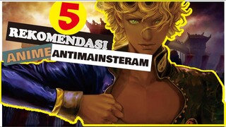 5 REKOMENDASI ANIME ANTIMAINSTREAM