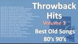 Throwback Hits Volume3 Best Old Songs 80’s, 90’s🎥