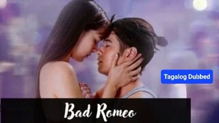 BAD ROMEO Ep.13 Tagalog Dubbed