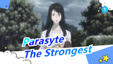 [Parasyte] I'd Like to Call Her the Strongest_1