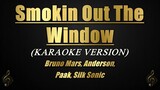 Smokin Out The Window - Bruno Mars, Anderson, Paak, Silk Sonic (Karaoke)