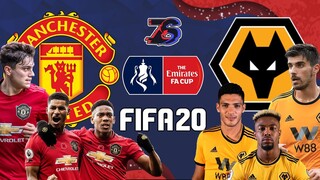 FA CUP🏆 | แมนยู😈 ปะทะ วูล์ฟแฮมป์ตัน🦊 | FIFA 20 | โรงละครแห่งความฝัน