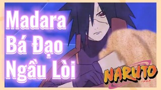 Madara Bá Đạo Ngầu Lòi