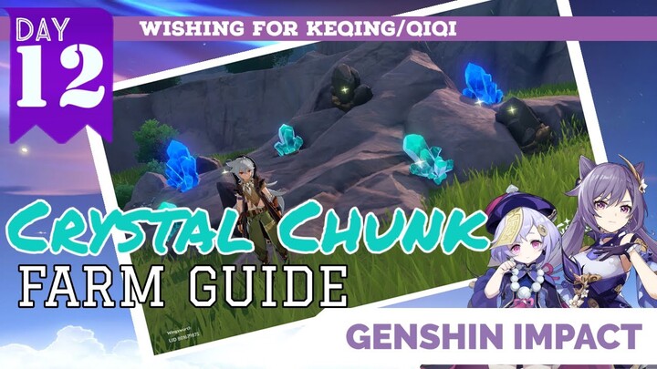 Crystal Chunk & White Iron Chunk Farming Guide - Genshin Wish Chronicle: Day 12 | Genshin Impact