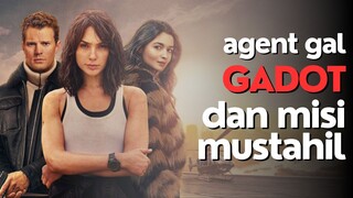 FULL HEART OF STONE - AGENT GAL GADOT JALANI MISI BERBAHAYA