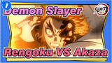 Demon Slayer|【Rengoku VS Akaza】I will not allow anyone to die!_1