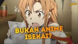 Kenapa Anime ini disebut ISEKAI? - Penjelasan Anime Isekai