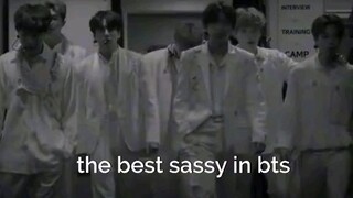 SASSY IN BTS