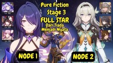 《Pure Fiction》Archeron DoT & Firefly Super Team || Stage 3 || Dari Tiada Menjadi Nyata