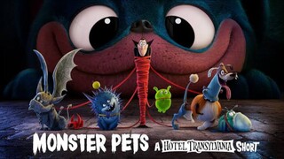 Monster Pets: A Hotel Transylvania Short Film
