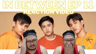 Tamang Selos! [In Between Episode 11] Reaction Video #InBetweenEp11