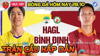 🔴Lịch Trực Tiếp Bóng Đá Hôm Nay 28/10: Bình Định vs HAGL, Trận Cầu Hấp Dẫn