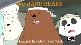 We Bare Bears Season 1: Episode 3 - Food Truck