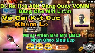 [Garena Free Fire] Quay Hơn 40K Vàng Vào VQMM Và Cái Kết Cực Khắm Lọ 😂😂😂