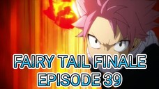 Fairy Tail Finale Episode 39