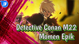 [Detektif Conan: Zero the Enforcer] Momen Epik_3