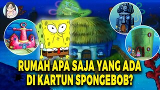 RUMAH ANEH SPONGEBOB ‼️ Rupanya Ini Dia Rumah Rumah di Bikini Bottom ‼️