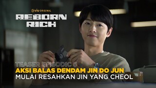 Reborn Rich | Teaser Episodic 6 | Song Joong Ki, Shin Hyun Bin, Tiffany, Lee Sung Min