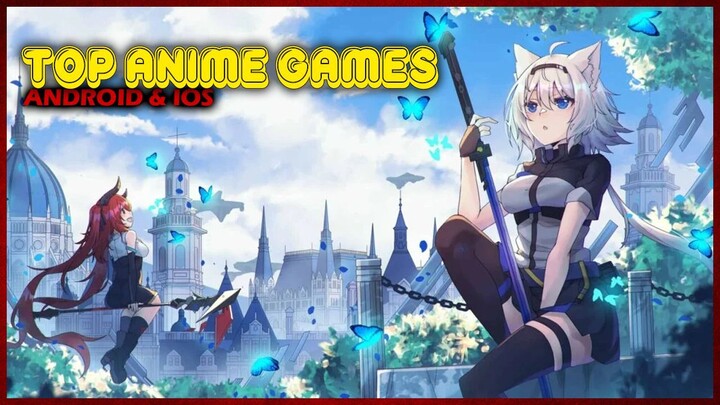 Top 6 Anime Games for mobile - Anime games #1