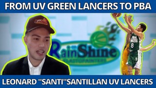 LEONARD "SANTI"SANTILLAN UV GREEN LANCERS HIGHLIGHTS | RAIN OR SHINE 4TH OVERALL PICK