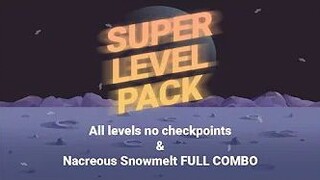 The Impossible Game 2 - Super Level Pack ALL LEVELS + PERFECT COMBO On "Nacreous Snowmelt"