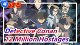 [Detective Conan] Ep304 Iconic Scenes, 12 Million Hostages_4
