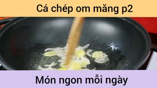 Cá chép om măng p2