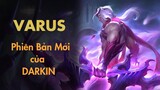 Varus liệu có thay đổi được bản chất của chủng loài Darkin?