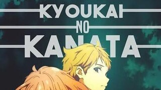 Kyoukai No kanata [AMV] - | Dancin