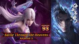 Eps 93 Battle Through the Heavens Season 5