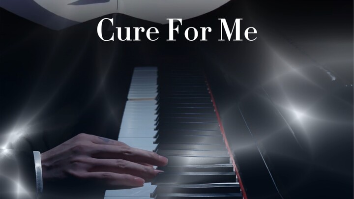 Cure For Me｜间谍过家家｜钢琴演奏