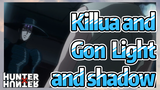Killua and Gon Light and shadow