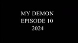 My Demon 2024 Ep. 10 [720p]