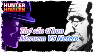 [Thợ săn tí hon] Meruem VS Netero