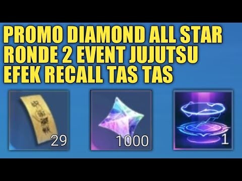 PENJELASAN RONDE 2 EVENT JUJUTSU, PROMO DIAMOND ALL STAR & EFEK RECALL TAS TAS !!