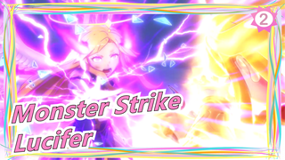 Monster Strike
Lucifer_2