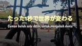 [1st Project] Short Movie | たった1秒で世界が変わる (Tatta 1-Byo de Sekai Ga Kawaru) - [ID SUB/JP DUB]