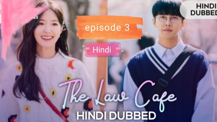 The_Law_Cafe_Episode_3_in_Hindi_Dubbed_ k drama )