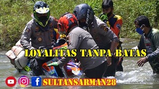 LOYALITAS TANPA BATAS ANGGOTA POLRI KEPADA MASYARAKAT