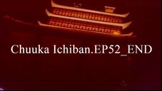 Chuuka Ichiban.EP52