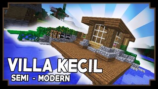 CARA MEMBUAT VILLA KECIL SEMI-MODERN  - Minecraft Tutorial